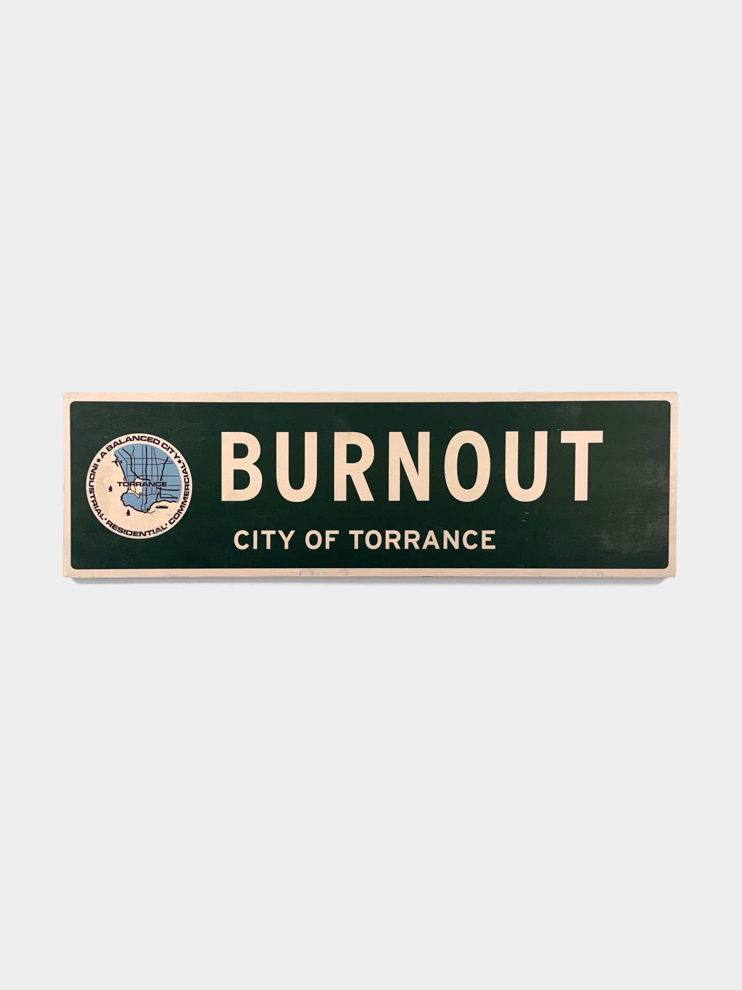 Torrance Burnout Street SIgn
